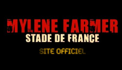 Официальный сайт концерта Милен Фармер Stade de France (2009)