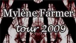 Официальный сайт концертного тура Милен Фармер 2009